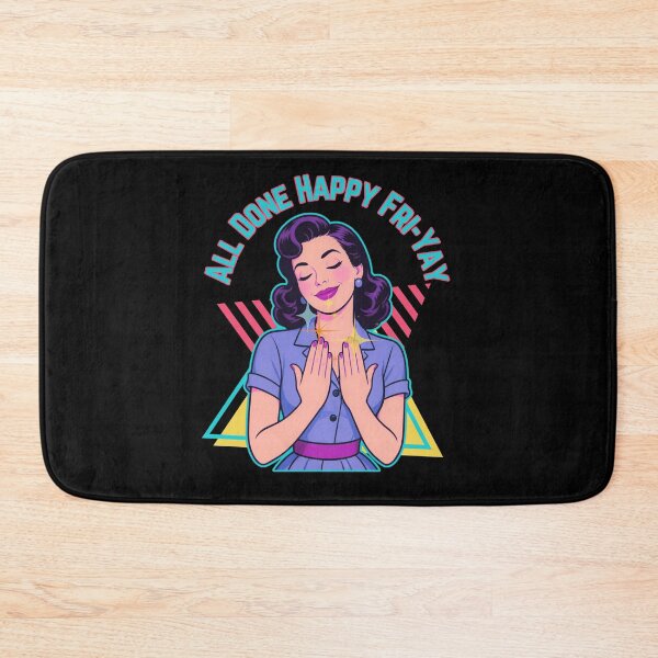Item preview, All Done Happy Friyay designed and sold by tellia-kallisto.