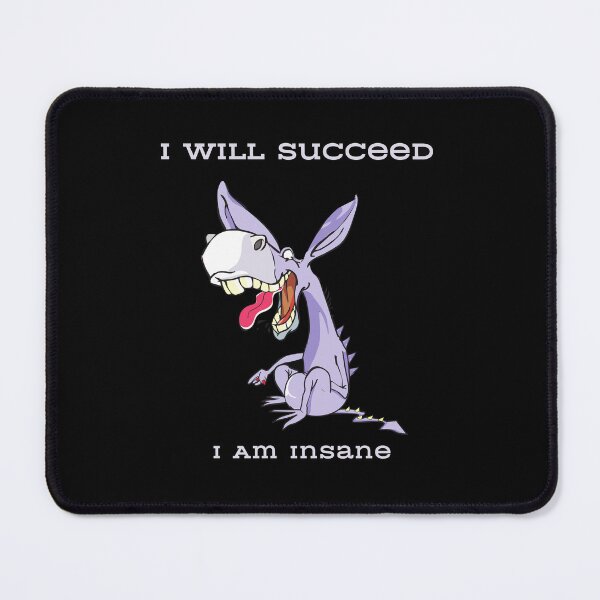 Item preview, I Will Succeed I Am Insane designed and sold by AMCreatix.