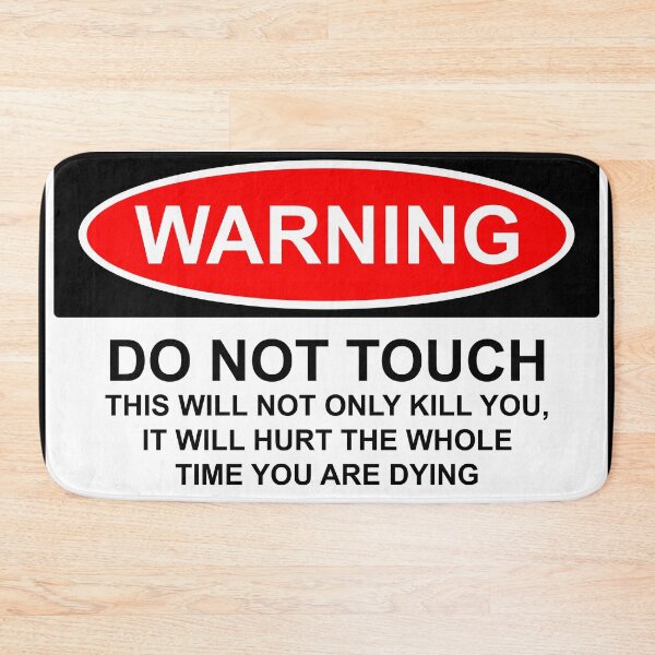 Item preview, Warning Do Not Touch designed and sold by Lazarustci.