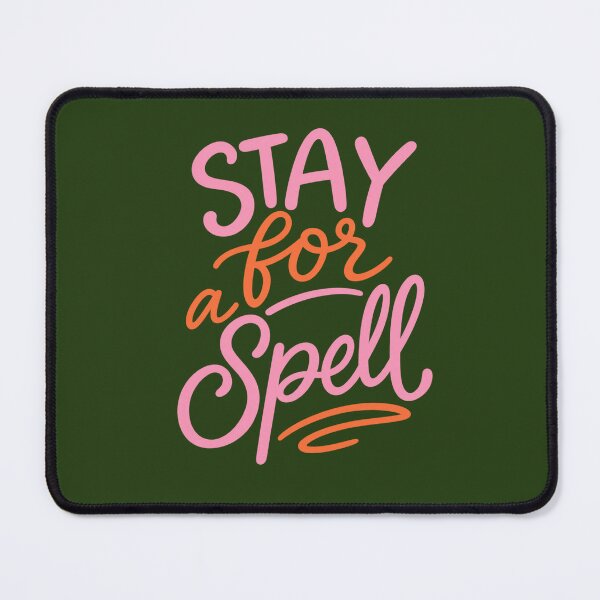 Item preview, Stay for a spell designed and sold by Christina Sagala.