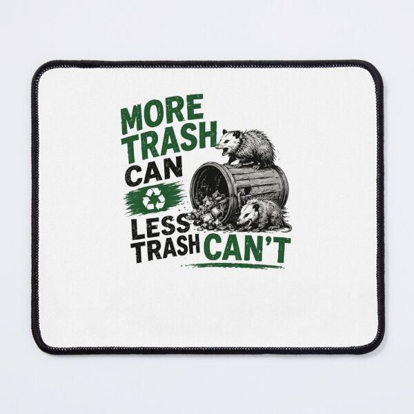 Item preview, More Trash Can Less Trash Can't Recycling Opossum Conservationist designed and sold by JonesFlora2025.