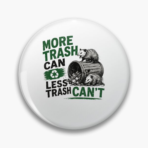 Item preview, More Trash Can Less Trash Can't Recycling Opossum Conservationist designed and sold by JonesFlora2025.