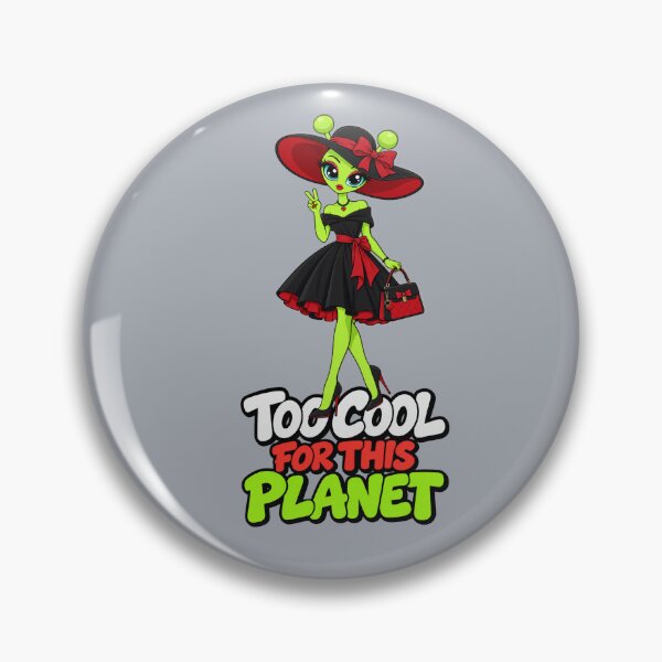 Item preview, Too Cool for This Planet – Alien Glam Girl designed and sold by Aimetoi.