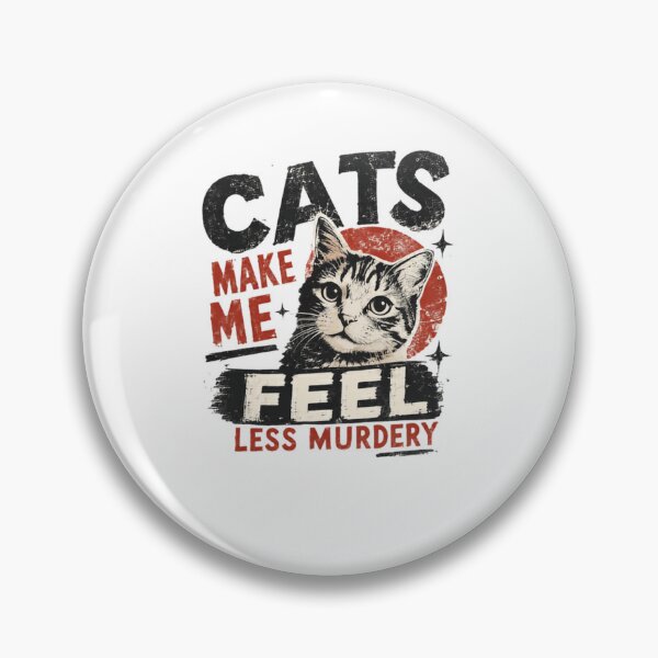 Item preview, Cats Make Me Feel Less Murdery Cat Lover Humor Feline Sarcasm Design designed and sold by JonesFlora2025.