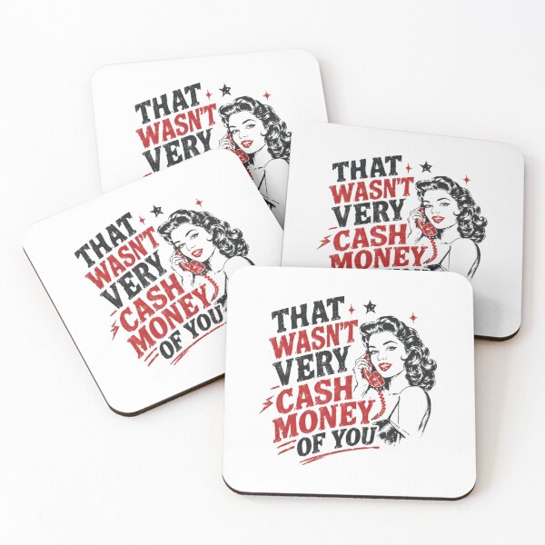 Item preview, That Wasn't Very Cash Money Of You Funny Meme Internet Slang Quote designed and sold by JonesFlora2025.