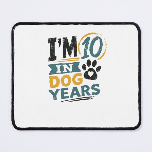 Item preview, I'm 10 In Dog Years 70th Birthday Senior Dog Lover Humor designed and sold by JonesFlora2025.
