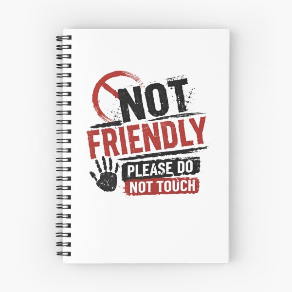 Item preview, Not Friendly Please Do Not Touch Introvert Personal Space Humor designed and sold by JonesFlora2025.