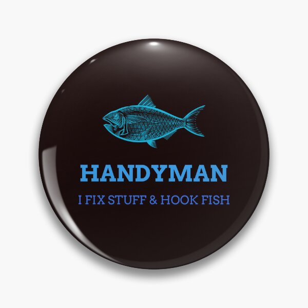 Item preview, HANDYMAN I FIX STUFF & HOOK FISH designed and sold by JamiesLocker.