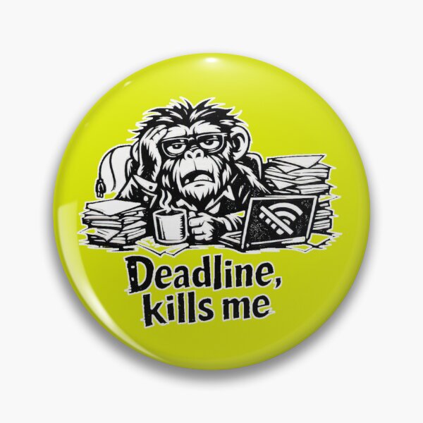 Item preview, Deadline Kills Me – Funny Overworked Chimp Cartoon Design designed and sold by Cabrasco.