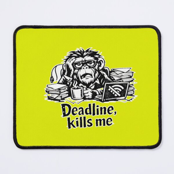 Item preview, Deadline Kills Me – Funny Overworked Chimp Cartoon Design designed and sold by Cabrasco.