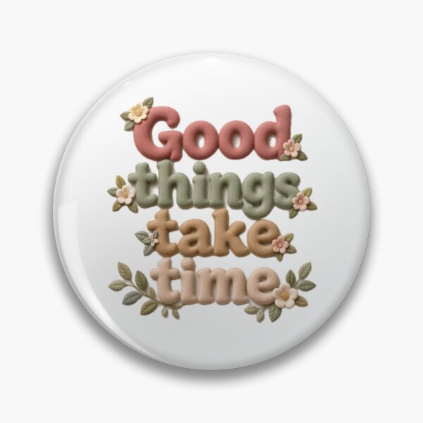 Item preview, Good Things Take Time Floral Typography designed and sold by HappyOops.