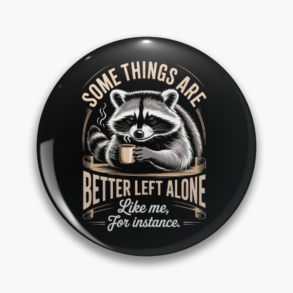 Item preview, Funny Some Things are Better Left Alone Introvert designed and sold by ZACK ART.