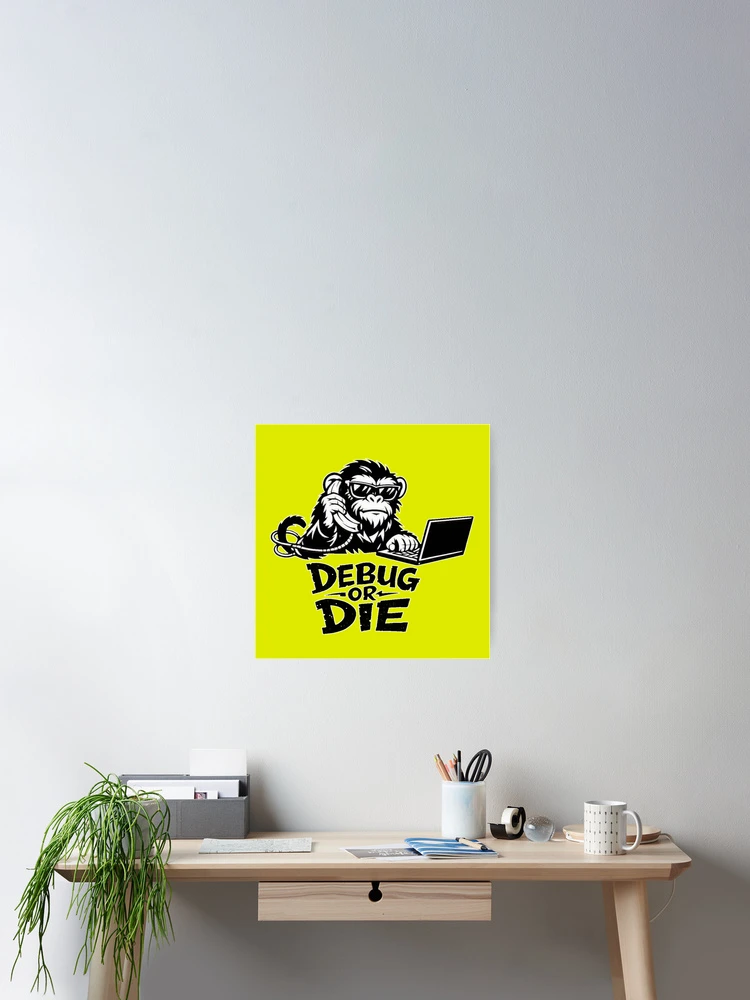 Thumbnail 2 of 3, Poster, Debug Monkey – Code Hard Debug Harder – Programmer Tech Design designed and sold by Cabrasco.
