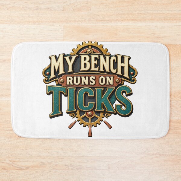 Item preview, My Bench Runs on Ticks – Clock Repair Humor designed and sold by UrbanCanvvas.