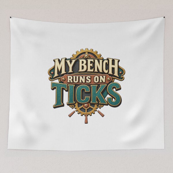 Item preview, My Bench Runs on Ticks – Clock Repair Humor designed and sold by UrbanCanvvas.