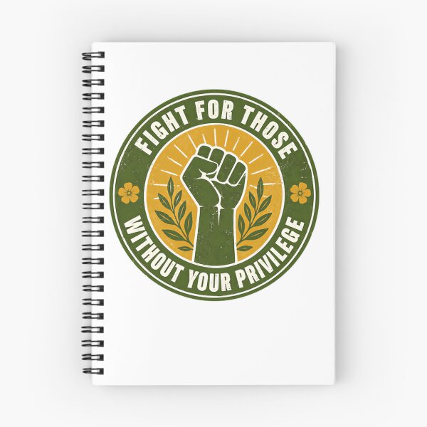 Item preview, Fight For Those Without Your Privilege Social Justice Activism Advocate designed and sold by JonesFlora2025.