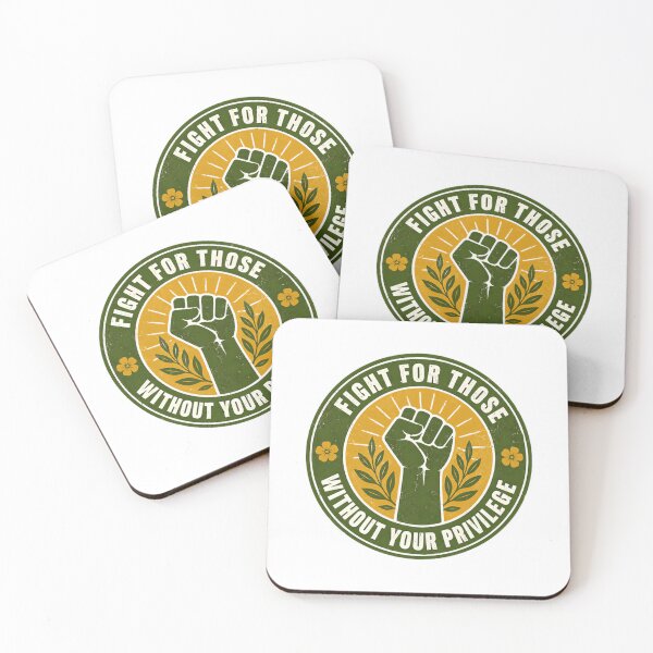 Item preview, Fight For Those Without Your Privilege Social Justice Activism Advocate designed and sold by JonesFlora2025.