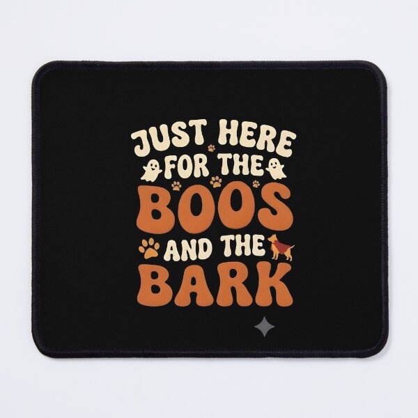 Item preview, Just Here For The Boos And The Bark Funny Dog Halloween designed and sold by eihabo.