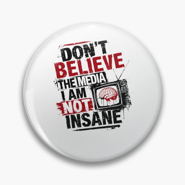 Item preview, Don't Believe The Media I Am Not Insane Media Skepticism Independent Thinker designed and sold by JonesFlora2025.