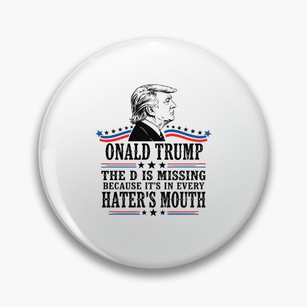 Item preview, Onald Trump The D Is Missing Funny Pro Trump Political Graphic designed and sold by ViniBall.