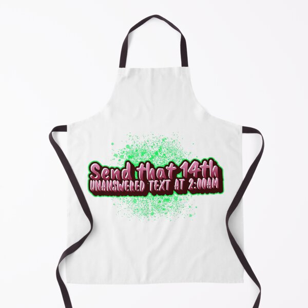 Item preview, Send that 14th unanswered text at 2:00am designed and sold by CreationsbYKz.