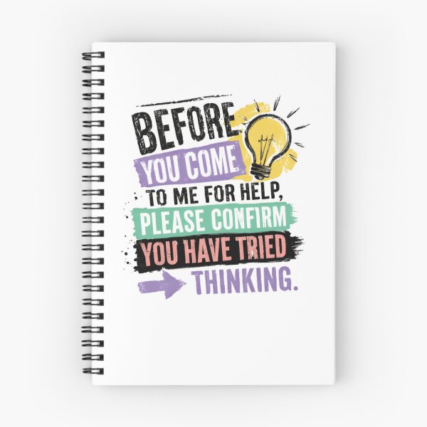 Item preview, Before You Come To Me For Help, Please Confirm You Have Tried Thinking Funny Sarcastic Work Humor designed and sold by JonesFlora2025.