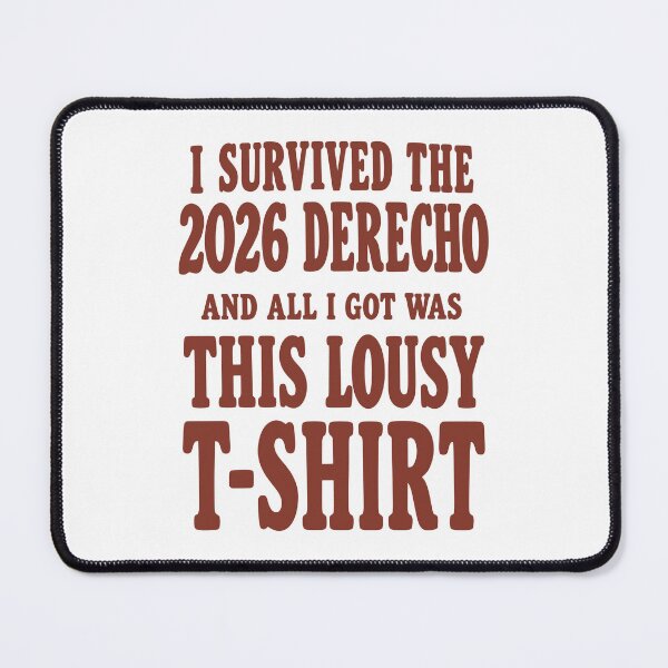 Item preview, I Survived the 2026 Derecho Funny Storm Survivor designed and sold by ostenlee.