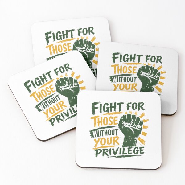 Item preview, Fight For Those Without Your Privilege Social Justice Activism Human Rights Equality Advocate designed and sold by JonesFlora2025.