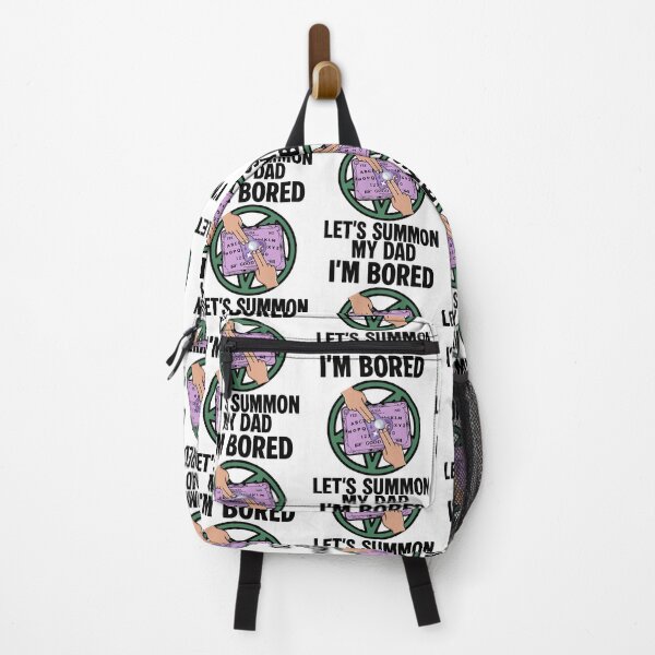 Item preview, I'm Bored Let's Summon My Dad Humor designed and sold by cerima.