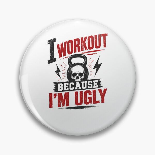 Item preview, I Workout Because I'm Ugly Funny Fitness Gym Lifter Motivation designed and sold by JonesFlora2025.