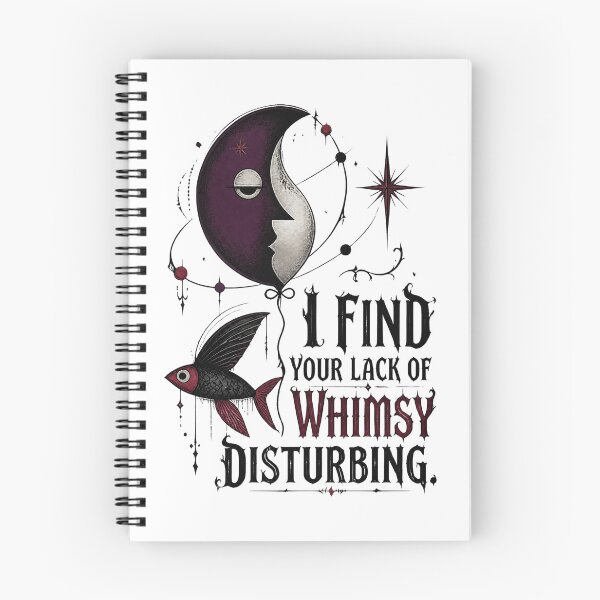 Item preview, I Find Your Lack of Whimsy Disturbing 3 designed and sold by Positive&FunnyThings.