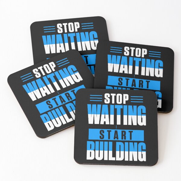 Item preview, Stop Waiting Start Building – Entrepreneur Mindset Quote designed and sold by the-dovlat.