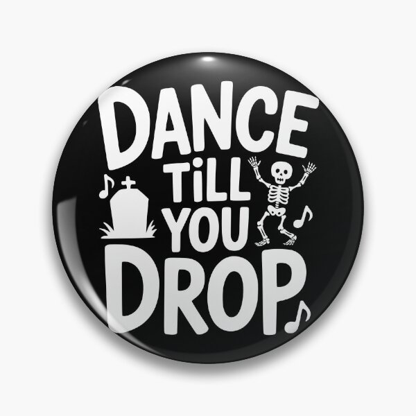 Item preview, Dance Till You Drop designed and sold by theartfulaspie.