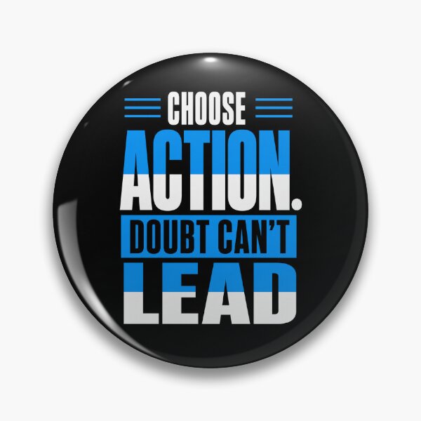 Item preview, Choose Action – Doubt Can’t Lead Motivational Quote designed and sold by the-dovlat.