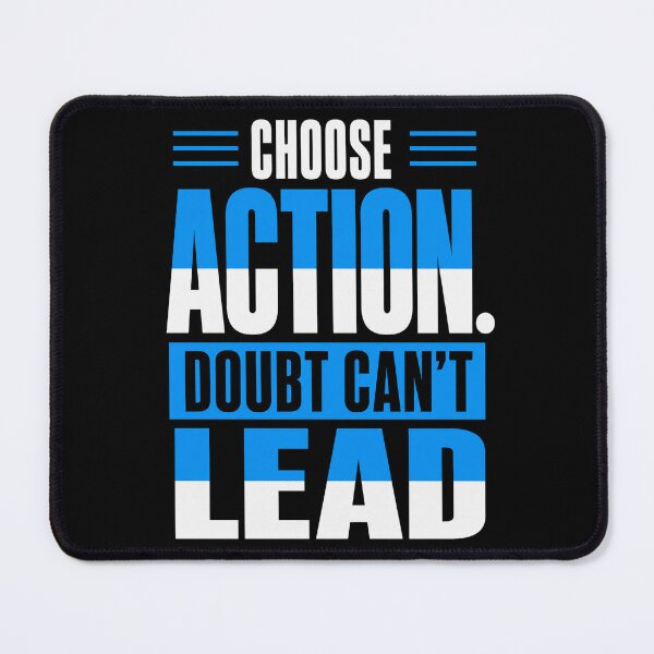 Item preview, Choose Action – Doubt Can’t Lead Motivational Quote designed and sold by the-dovlat.