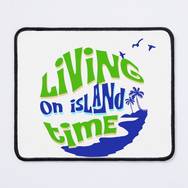 Item preview, Living on Island Time Tropical Vacation designed and sold by Sezee.
