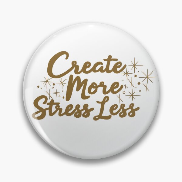 Item preview, Create More Stress Less Quote Design designed and sold by DinaArtStudio.