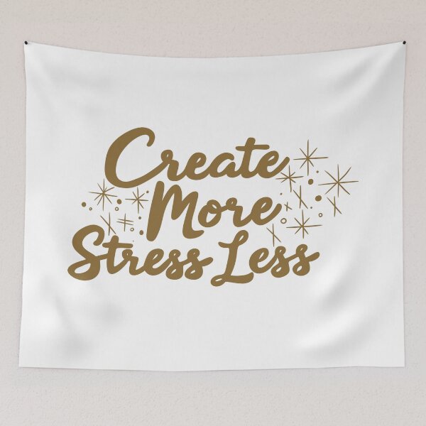 Item preview, Create More Stress Less Quote Design designed and sold by DinaArtStudio.