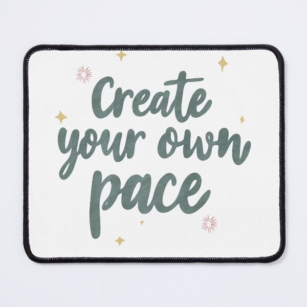 Item preview, Create Your Own Pace Quote Design designed and sold by DinaArtStudio.