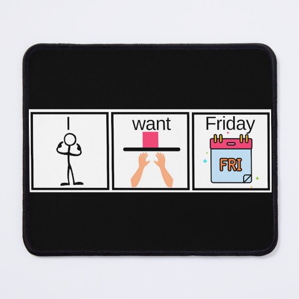 Item preview, Funny Special Education AAC Design I want Friday designed and sold by Not A Typical  Teacher.