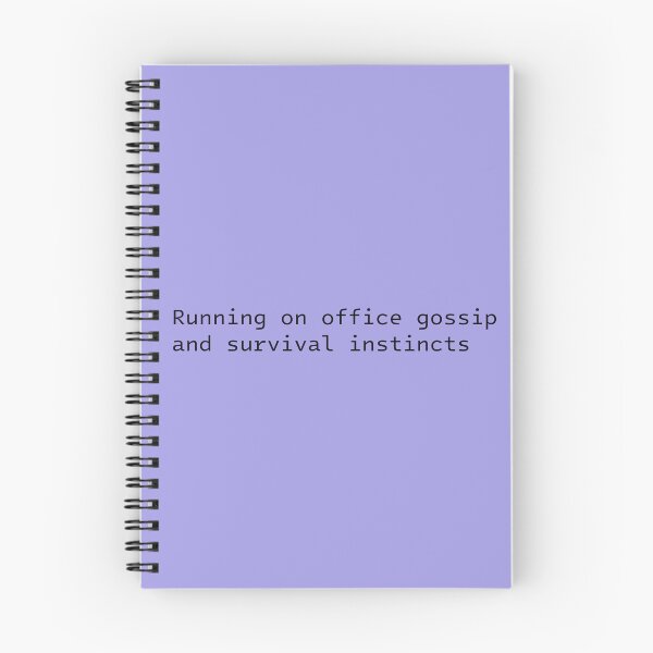 Item preview, Running on Office Gossip and Survival Instincts - Funny Quote designed and sold by hhells.