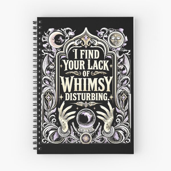 Item preview, I Find Your Lack of Whimsy Disturbing 6 designed and sold by Positive&FunnyThings.