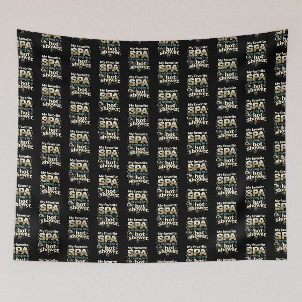 Item preview, My Favorite Spa Is Crying In A Hot Shower Relatable designed and sold by DuckOddity.