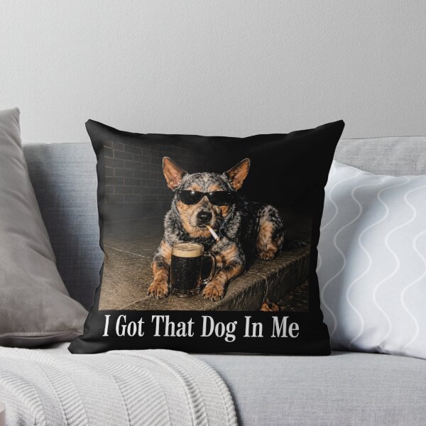 Item preview, I Got that Dog in Me, Funny Australian Cattle Dog Smoking 2 designed and sold by Jikkermanccini.