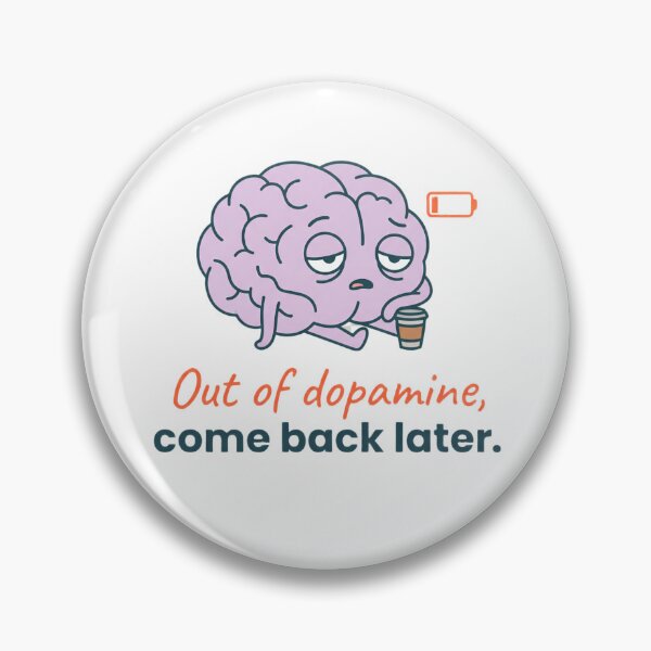 Item preview, Out of Dopamine Come Back Later - Funny Adult ADHD Brain designed and sold by FocusOff.