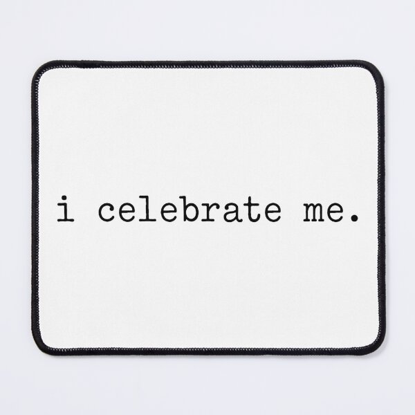 Item preview, Positive Self Love Motivation I Celebrate Me designed and sold by KodiakMillyy.