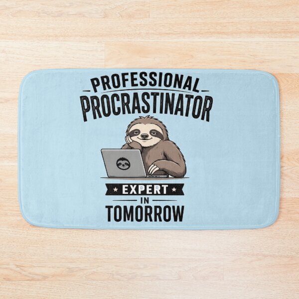 Item preview, Professional Procrastinator Expert In Tomorrow Sloth designed and sold by FABIOLA1970.