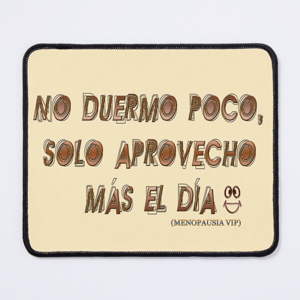 Item preview, No duermo poco, solo aprovecho mas el dia - Spanish Menopause Humor designed and sold by Yamy Morrell Art and Design.