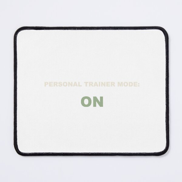 Item preview, Personal Trainer Mode: On - Personal Trainer designed and sold by RetroThreadWorks.