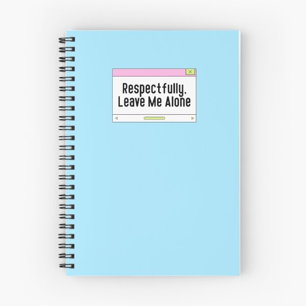 Item preview, Respectfully Leave Me Alone Introvert Quote designed and sold by jianina-alondra.
